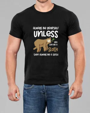 ALWAYS BE YOURSELF Muscle Fitted Tee