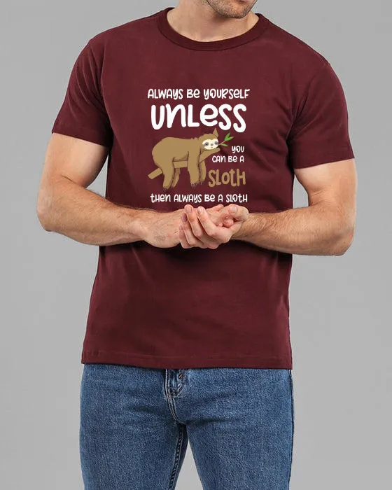 ALWAYS BE YOURSELF Muscle Fitted Tee
