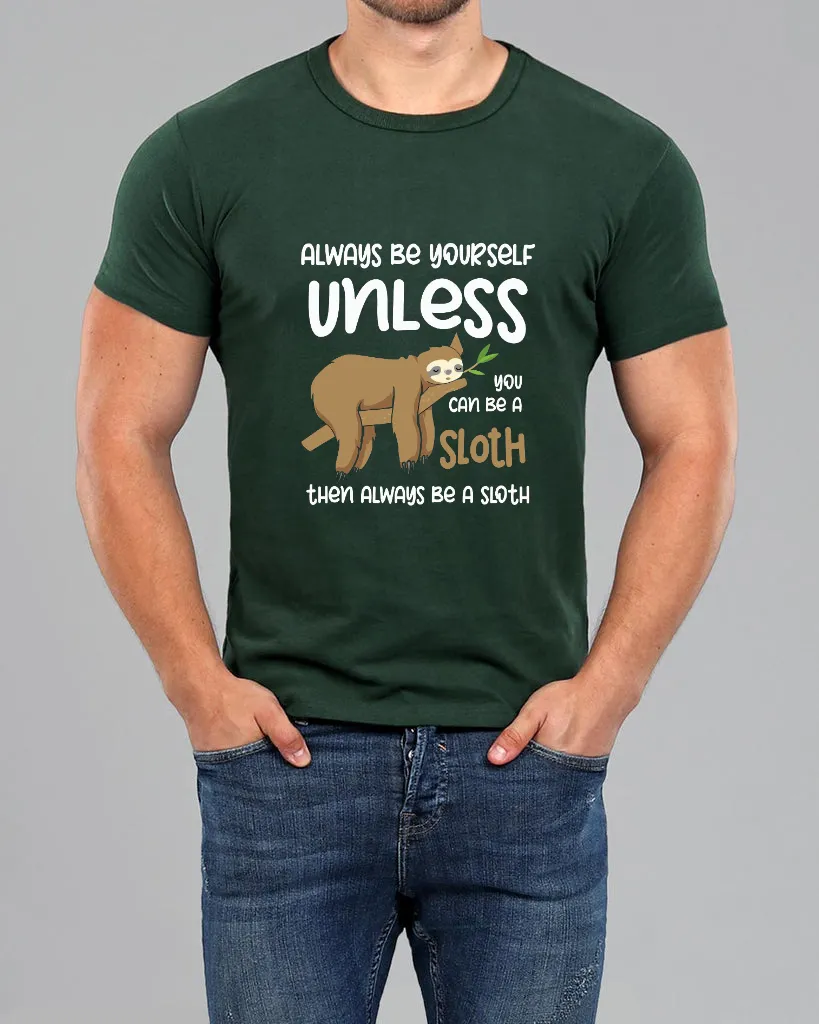 ALWAYS BE YOURSELF Muscle Fitted Tee