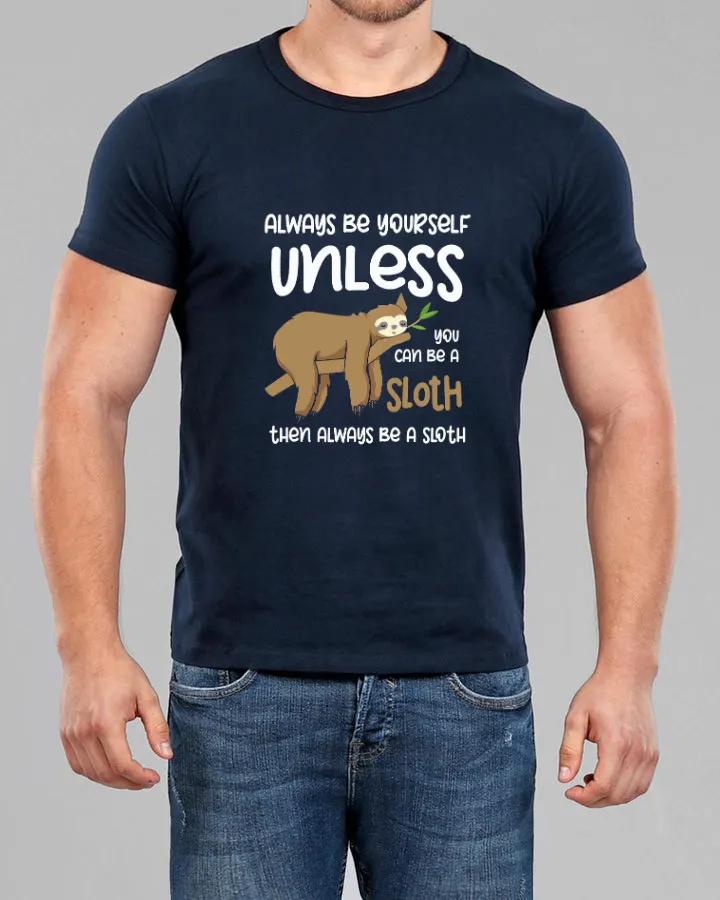 ALWAYS BE YOURSELF Muscle Fitted Tee