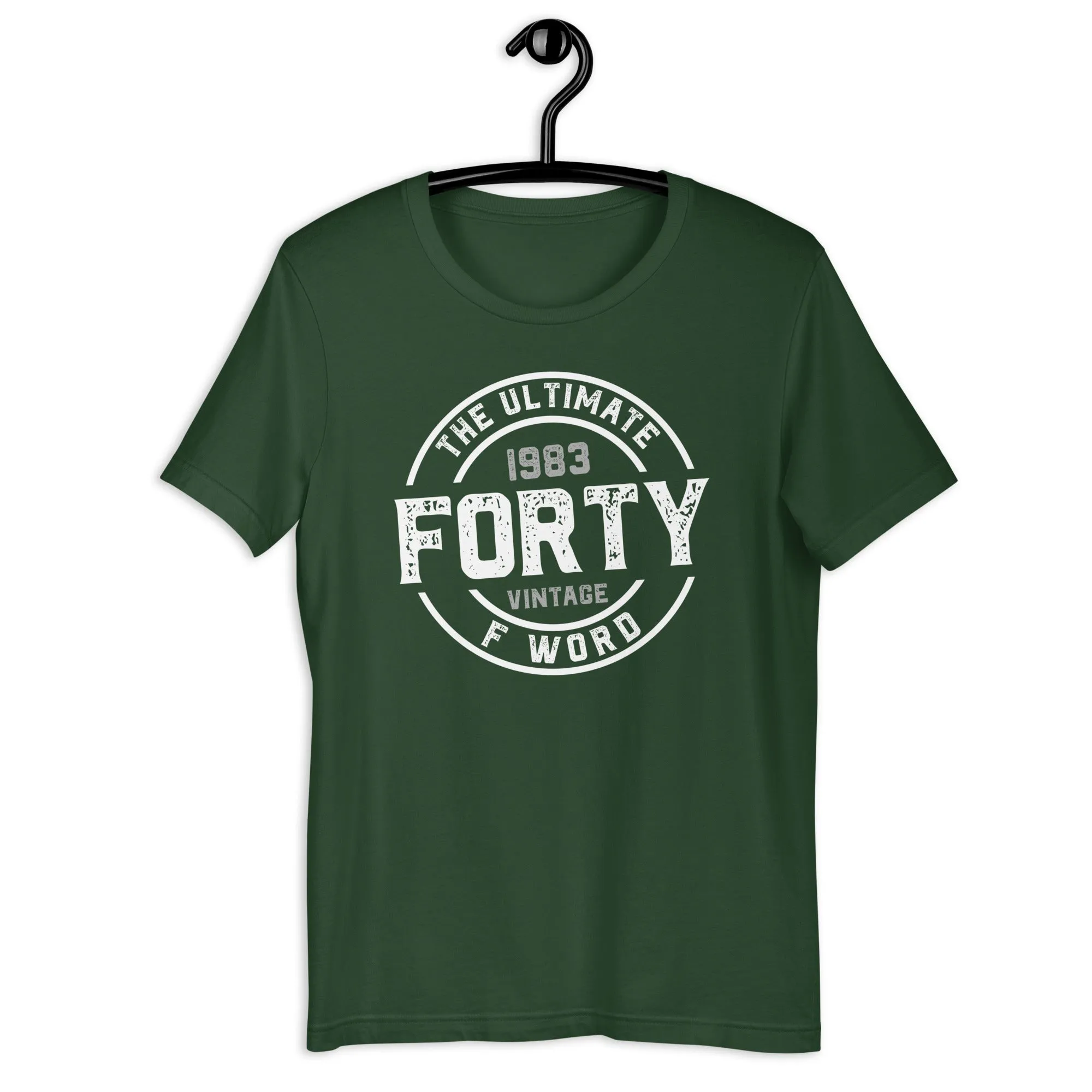FORTY - The Ultimate F Word 1983 40th Birthday Unisex t-shirt