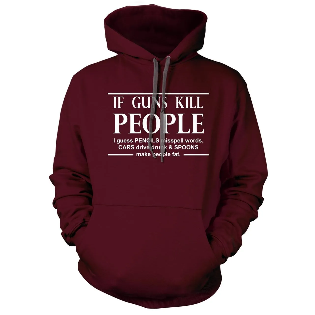 If Guns kill People Hoodie