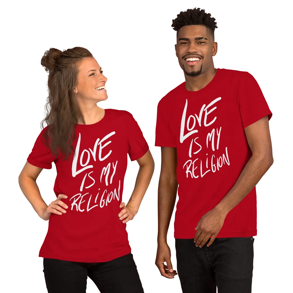 Love is My Religion - Short-Sleeve Unisex T-Shirt