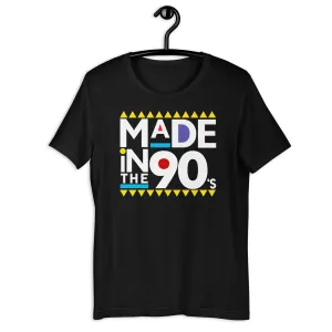 Made in the 90's Unisex t-shirt