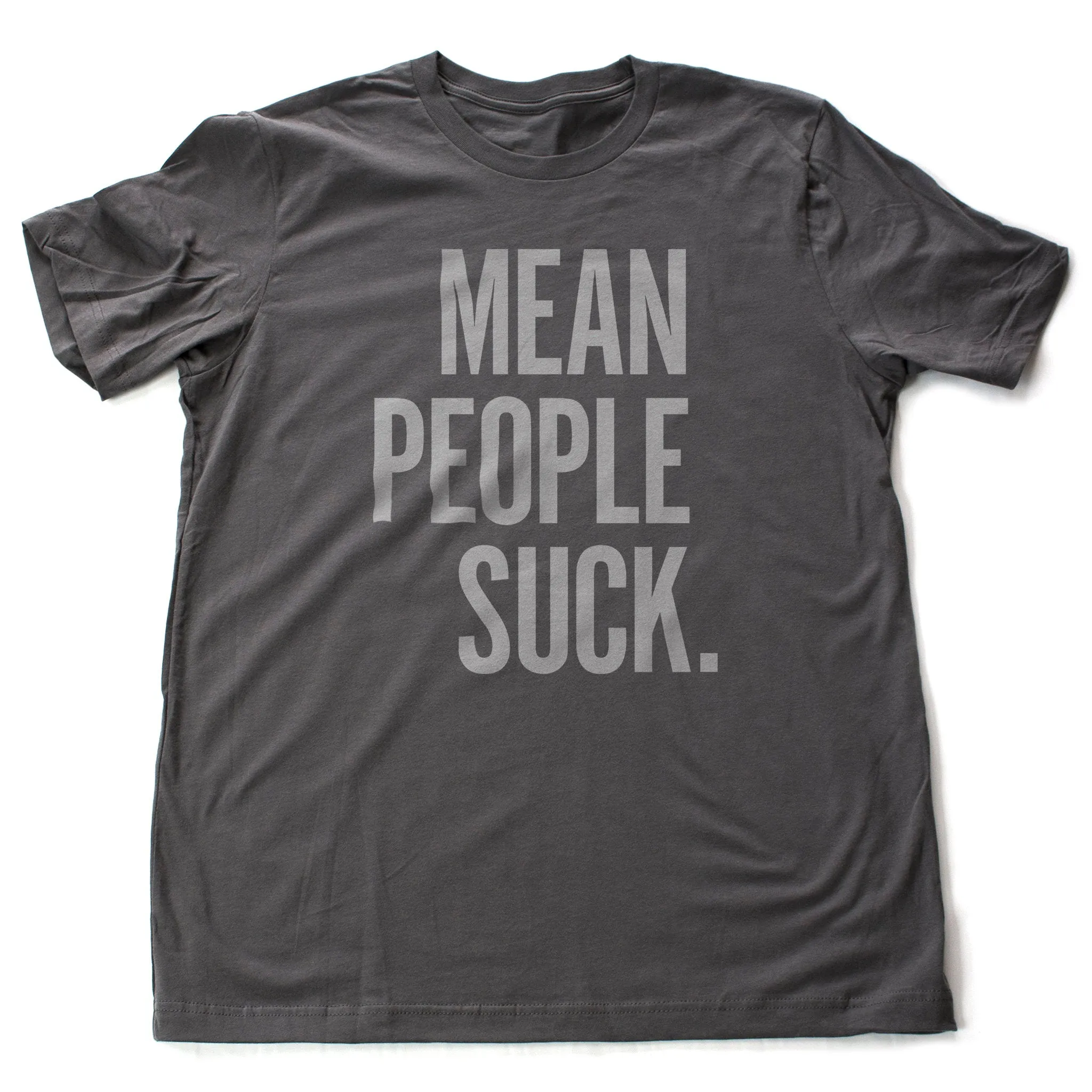 Mean People Suck — Premium Unisex T-Shirt