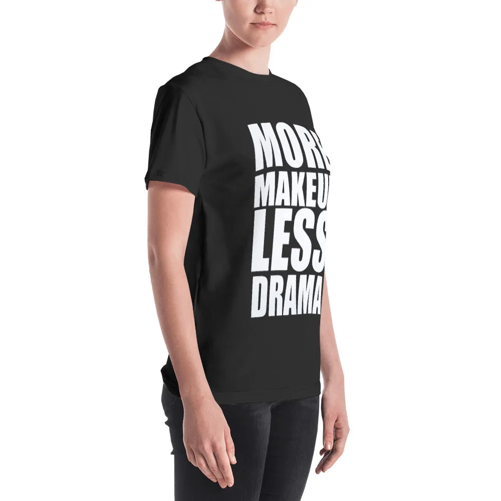 More Makeup Less Drama Black T-Shirt   Free Lip Gloss