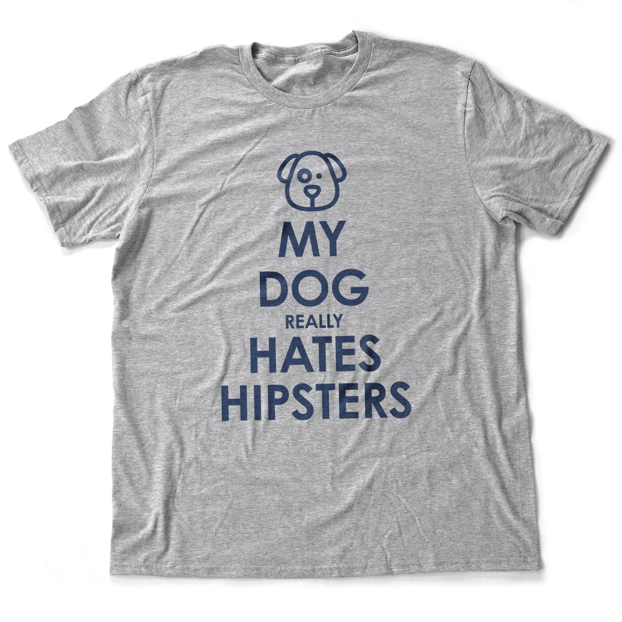 My Dog Hates Hipsters - dog lover, anti-hipster premium unisex T-shirt