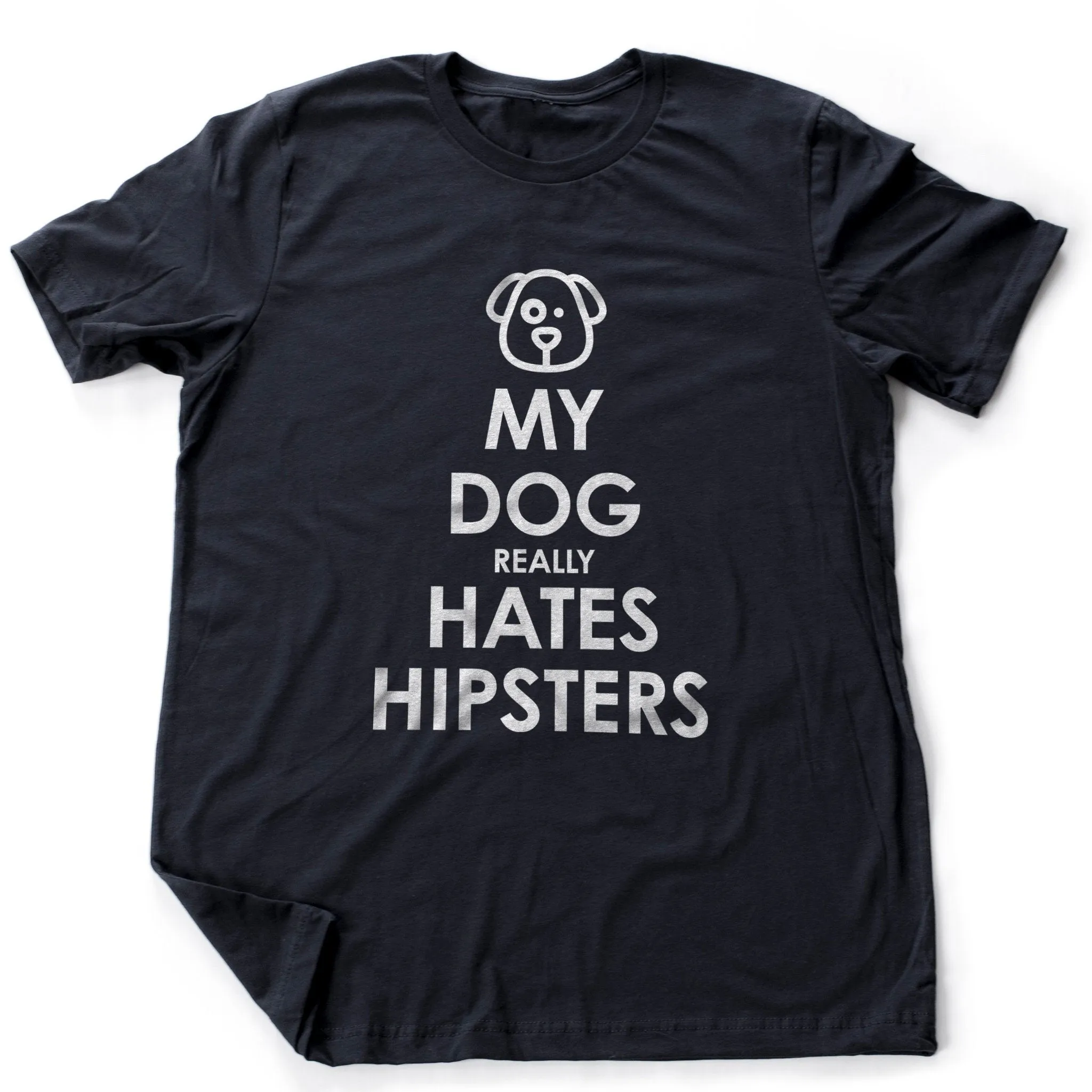 My Dog Hates Hipsters - dog lover, anti-hipster premium unisex T-shirt