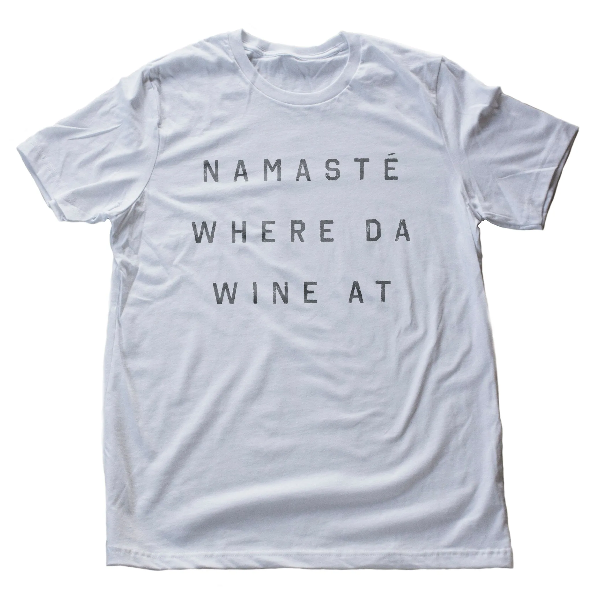Namasté Where Da Wine At — premium unisex t-shirt
