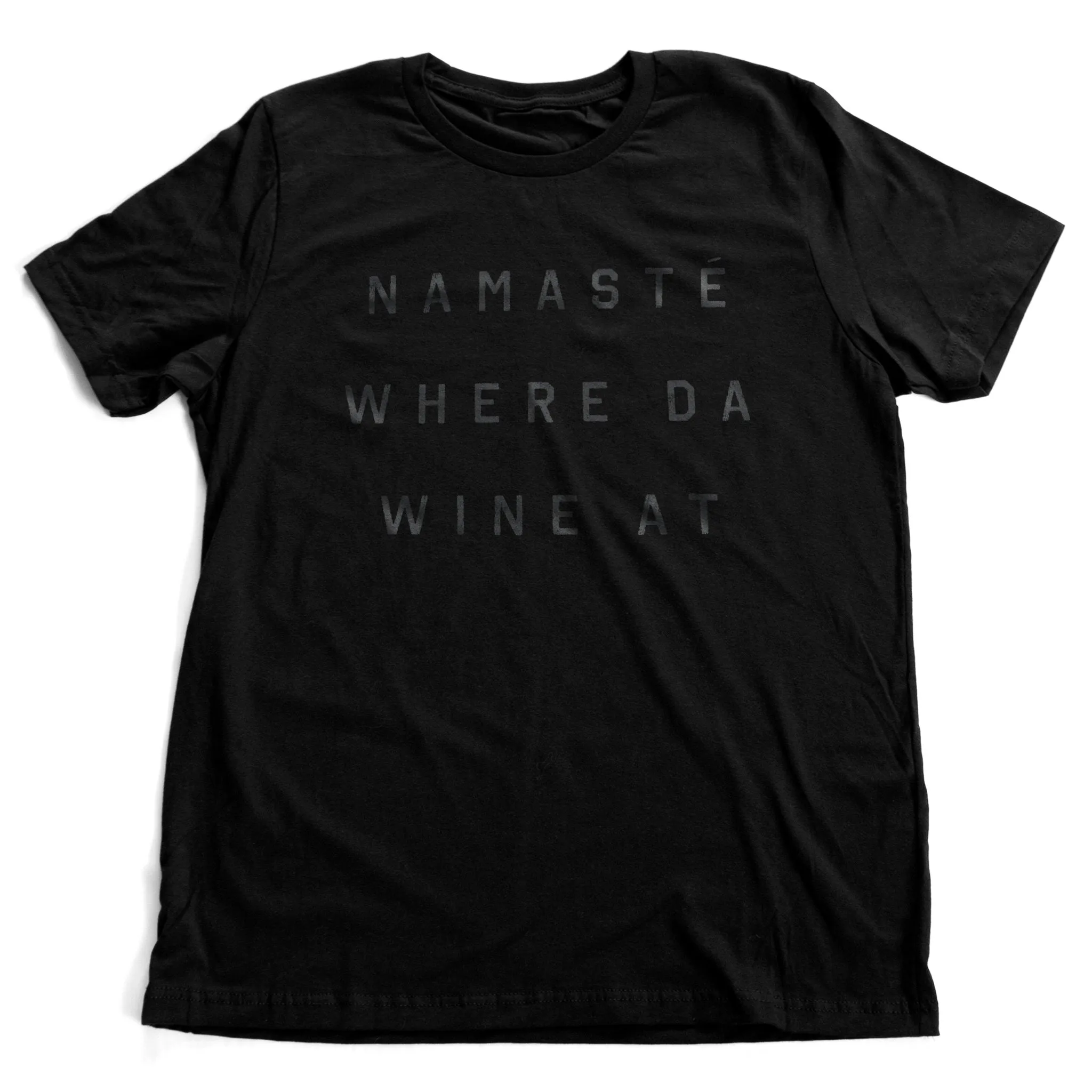 Namasté Where Da Wine At — premium unisex t-shirt