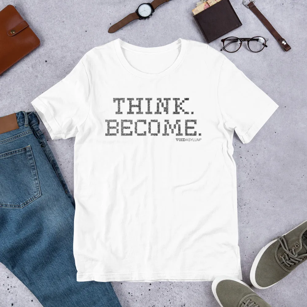 THINK.BECOME. Iconic T-Shirt