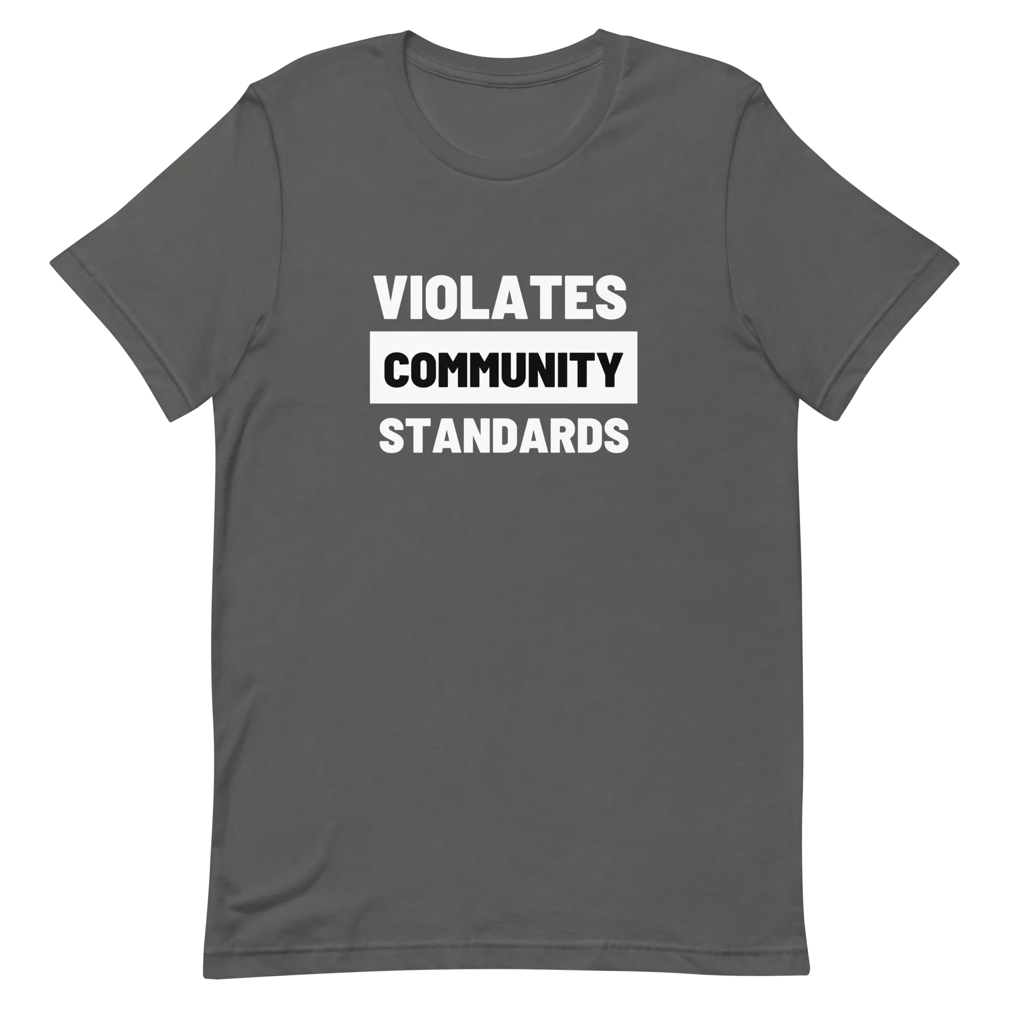 Violates Community Standards Tee