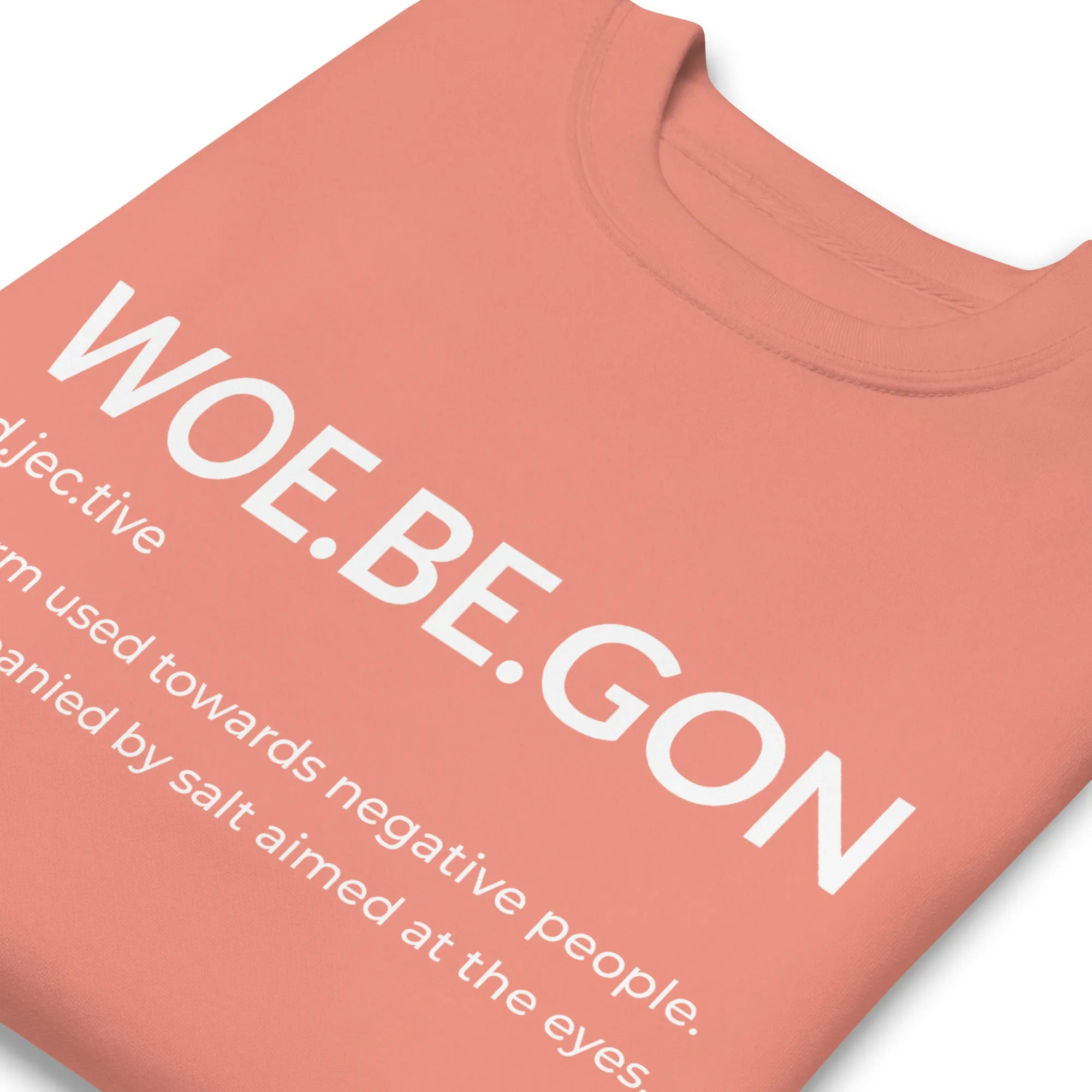 WOE.BE.GON Sweatshirt | Salt & Style