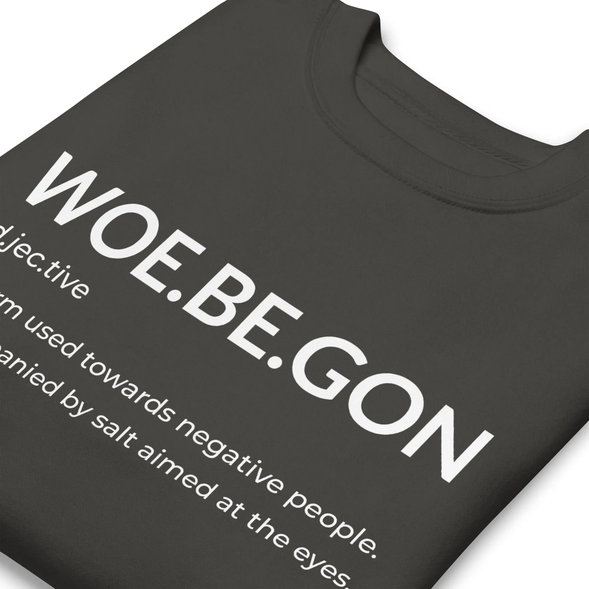 WOE.BE.GON Sweatshirt | Salt & Style